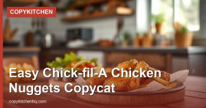 Easy Chick-fil-A Chicken Nuggets Copycat