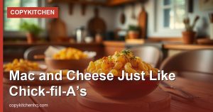 Mac and Cheese Just Like Chick-fil-A’s