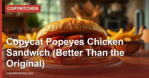 Copycat Popeyes Chicken Sandwich (Better Than the Original)